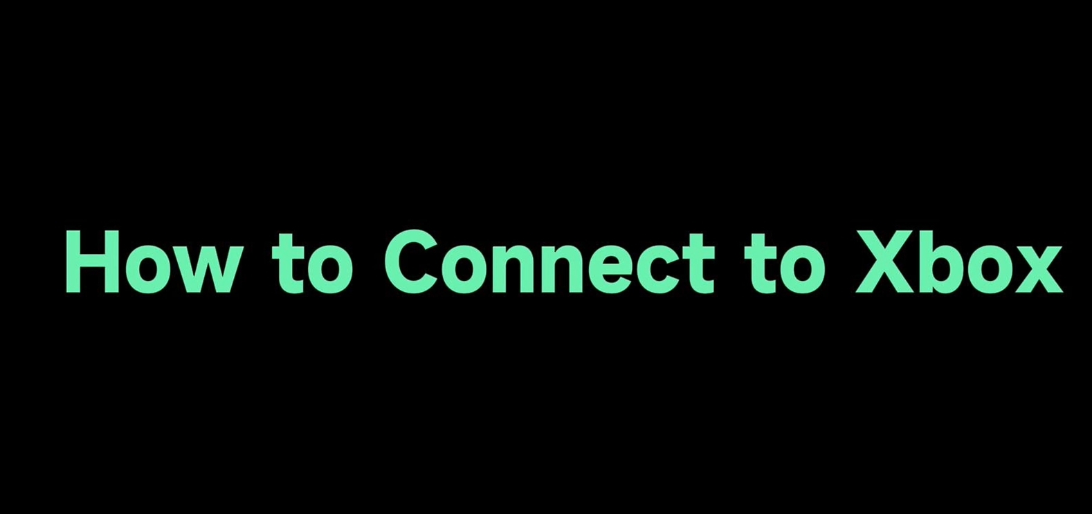 OHR631 How to Connect to an Xbox